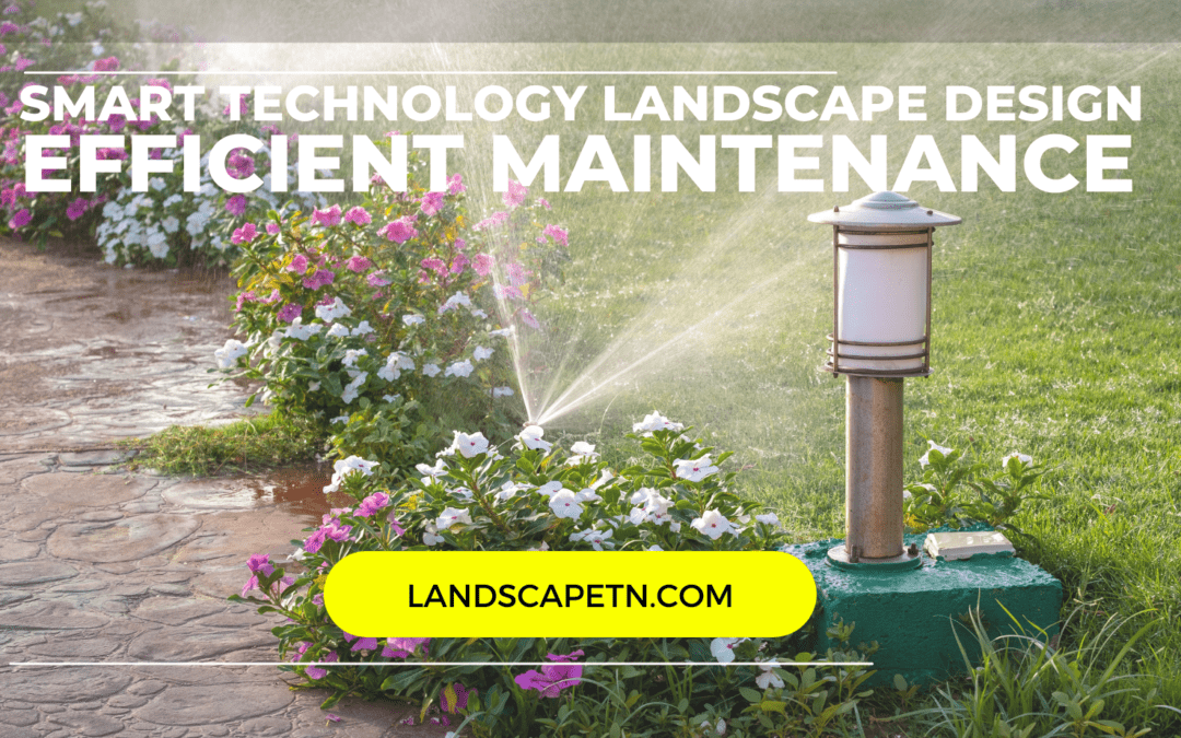 Incorporating Smart Technology in Your Landscape