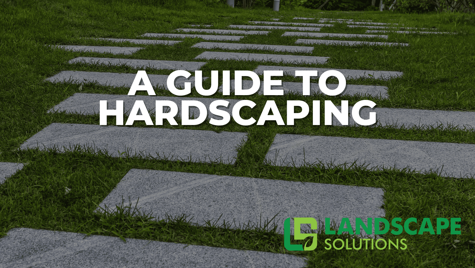 A Guide to Hardscaping